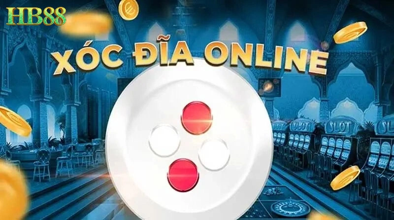 Tổng quan về xóc đĩa Hb88